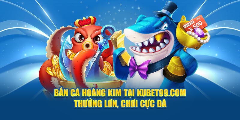 ban-ca-hoang-kim-tai-hubet-com-–-thuong-lon-choi-cuc-da