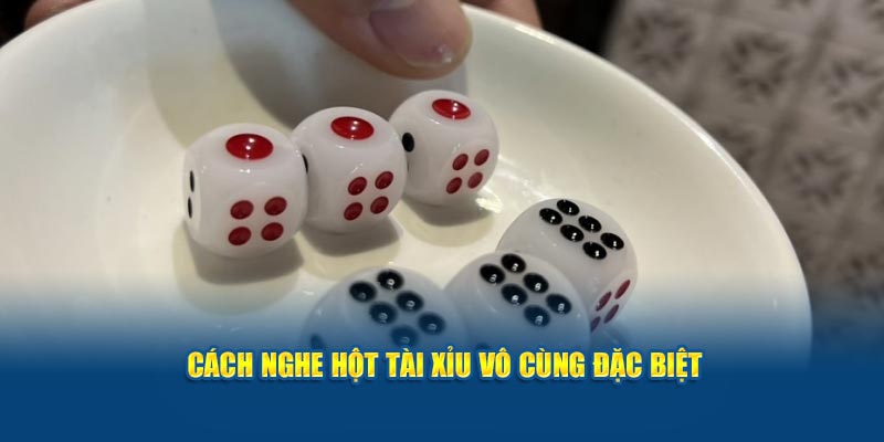 cach-nghe-hot-tai-xiu-vo-cung-dac-biet