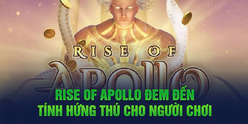 rise-of-apollo-dem-den-tinh-hung-thu-cho-nguoi-choi-